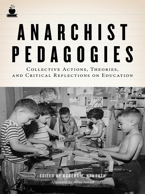 Title details for Anarchist Pedagogies by Robert H. Haworth - Available